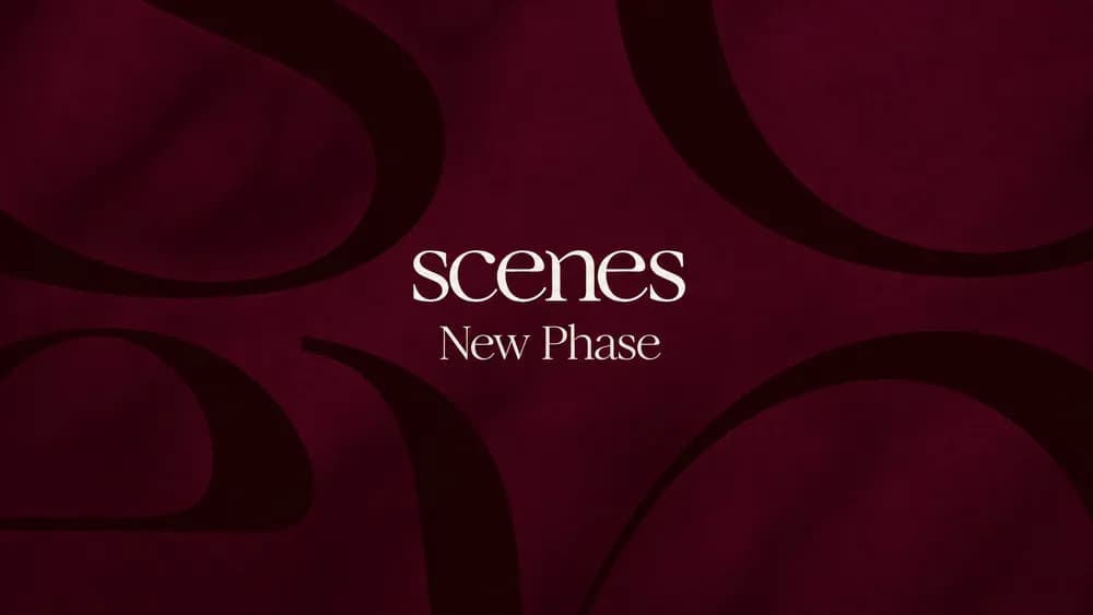 SCENES New Phase
